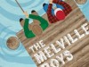 The Melville Boys, by Norm Foster.