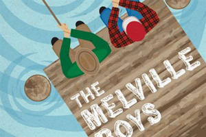 The Melville Boys, by Norm Foster. The Melville Boys, by Norm Foster.